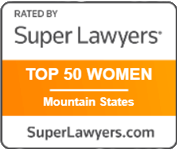 Rated by Super Lawyers | Top 50 Women | Mountain States | SuperLawyers.com